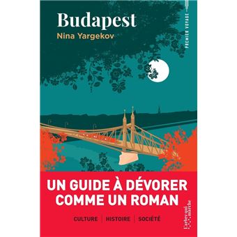 Critique – Budapest – Nina Yargekov – L&rsquo;arbre qui marche
