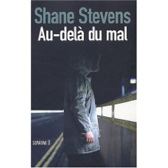 Critique – Au-delà du mal – Shane Stevens