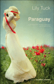 Critique – Paraguay – Lily Tuck