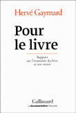 Critique – Pour le livre. Rapport sur l’économie du livre et son avenir – Hervé Gaymard