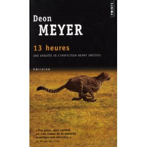Critique – 13 heures – Deon Meyer