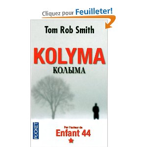 Critique – Kolyma – Tom Rob Smith