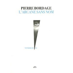 Critique – L’arcane sans nom – Pierre Bordage