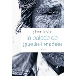 Critique – La ballade de Gueule-Tranchée – Glenn Taylor
