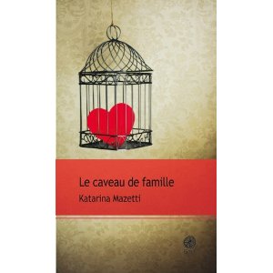 Critique – Le caveau de famille – Katarina Mazetti