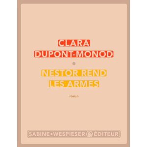 Critique – Nestor rend les armes – Clara Dupond-Monod