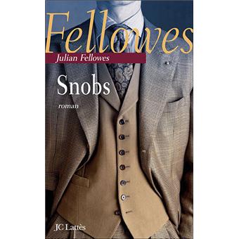 Critique – Snobs – Julian Fellowes