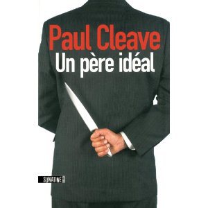 Critique – Un père idéal – Paul Cleave