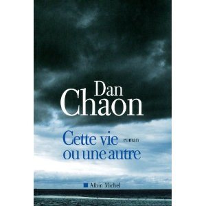 Critique – Cette vie ou une autre – Dan Chaon