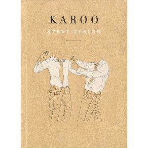 Critique – Karoo – Steve Tesich