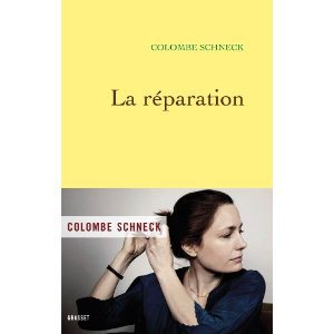 Critique – La réparation – Colombe Schneck