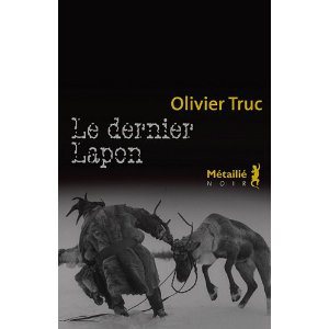Critique – Le dernier Lapon – Olivier Truc