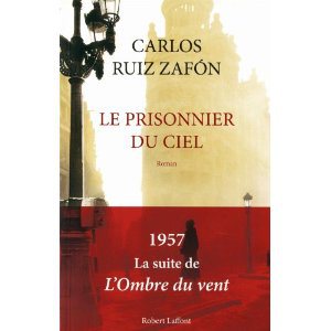 Critique – Le prisonnier du ciel – Carlos Ruiz Zafon