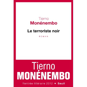 Critique – Le terroriste noir – Tierno Monénembo