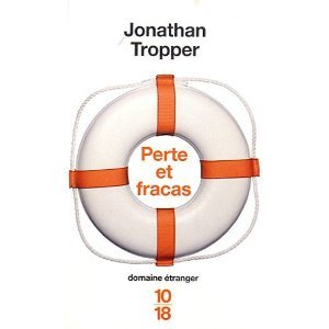 Critique – Perte et fracas – Jonathan Tropper