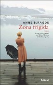 Critique – Zona frigida – Anne B. Ragde