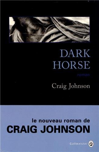 Critique – Dark horse – Craig Johnson