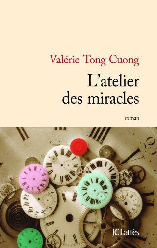 Critique – L’atelier des miracles – Valérie Tong Cuong