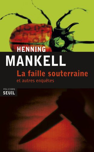 Critique – La faille souterraine – Henning Mankell