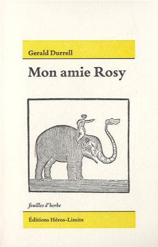 Critique – Mon amie Rosy – Gerald Durrell