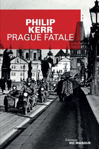 Critique – Prague fatale – Philip Kerr