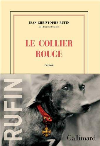 Critique – Le collier rouge – Jean-Christophe Rufin