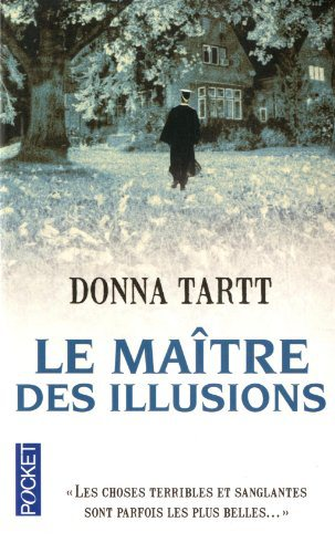 Critique – Le maître des illusions – Dona Tartt