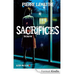 Critique – Sacrifices – Pierre Lemaître