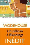 Critique – Un pélican à Blandings – P-G. Wodehouse