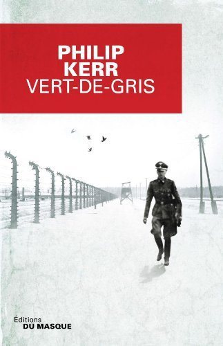 Critique – Vert-de-gris – Philip Kerr