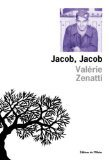 Critique – Jacob, Jacob – Valérie Zenatti