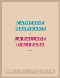 Critique – La ballade d’Ali Baba – Catherine Mavrikakis