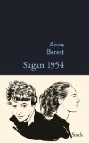 Critique – Sagan 1954 – Anne Berest
