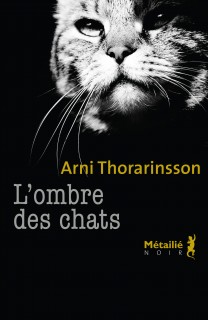 Critique – L’ombre des chats – Arni Thorarinsson