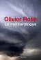 Critique – Le météorologue – Olivier Rolin