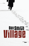 Critique – Le village – Dan Smith