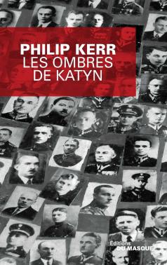 Critique – Les ombres de Katyn – Philip Kerr