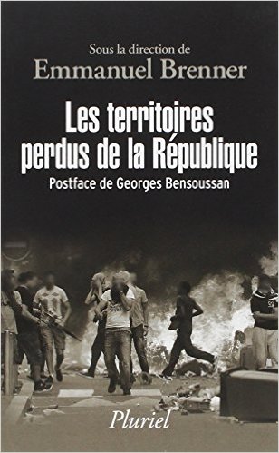 Critique – Les territoires perdus de la République – Emmanuel Brenner