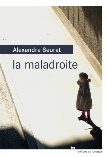 Critique – La maladroite – Alexandre Seurat