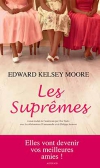 Critique – Les suprêmes – Edward Kelsey Moore