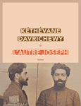Critique – L’autre Joseph – Kéthévane Davrichewy – Sabine Wespieser