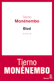 Critique – Bled – Tierno Monénembo – Seuil
