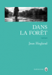 Critique – Dans la forêt – Jean Hegland – Gallmeister