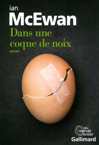 Critique – Dans une coque de noix – Ian McEwan – Gallimard