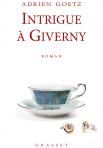 Critique – Intrigue à Giverny – Adrien Goetz – Grasset
