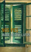 Critique – Nos vies – Marie-Hélène Lafon – Buchet Chastel