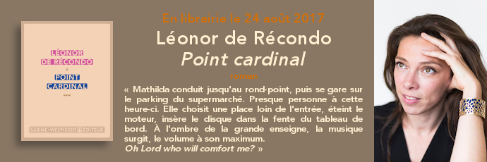 Critique – Point cardinal – Léonor de Récondo – Sabine Wespieser