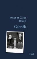 Critique – Gabriële – Anne et Claire Berest – Stock