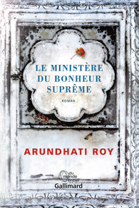 Critique – Le ministère du bonheur suprême – Arundhati Roy – Gallimard