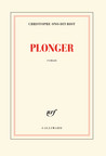 Critique – Plonger – Christophe Ono-dit-Biot – Gallimard